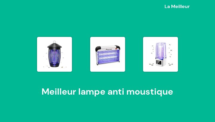 34 Meilleur lampe anti moustique en 2022 [Basé sur 719 avis]
