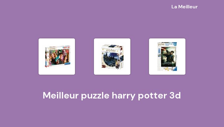 39 Meilleur puzzle harry potter 3d en 2022 [Basé sur 497 avis]
