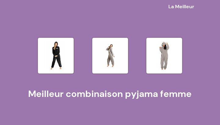 48 Meilleur combinaison pyjama femme en 2022 [Basé sur 456 avis]
