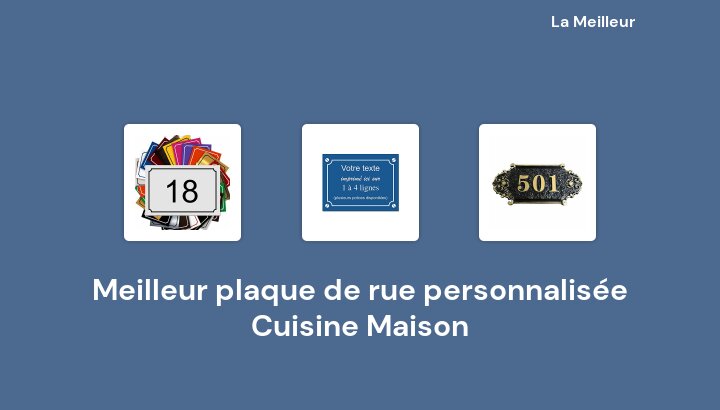 46 Meilleur plaque de rue personnalisée Cuisine Maison en 2022 [Basé sur 844 avis]
