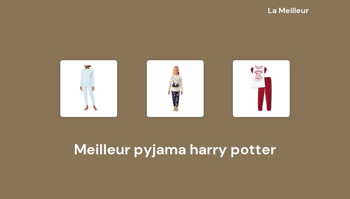 34 Meilleur pyjama harry potter en 2022 [Basé sur 616 avis]