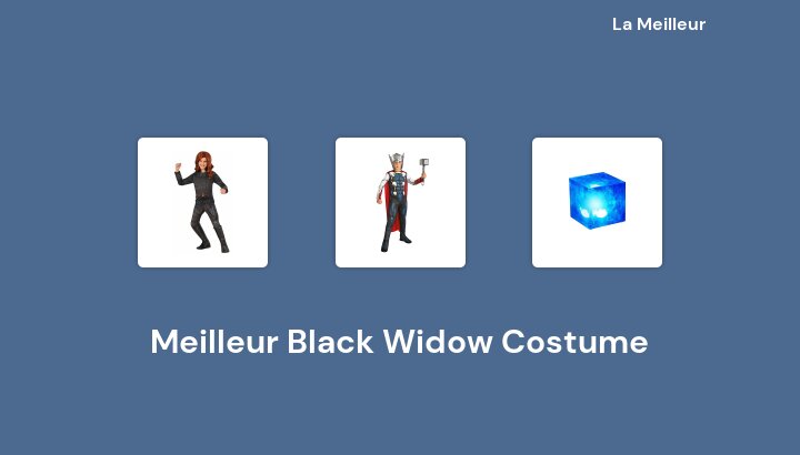 46 Meilleur Black Widow Costume en 2022 [Basé sur 711 avis]