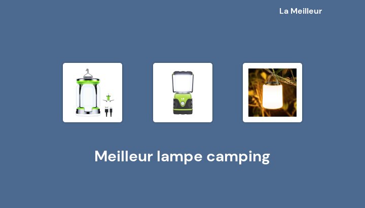 45 Meilleur lampe camping en 2023 [Basé sur 358 avis]