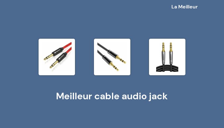 47 Meilleur cable audio jack en 2023 [Basé sur 464 avis]