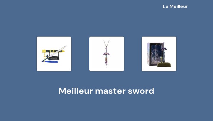 46 Meilleur master sword en 2023 [Basé sur 778 avis]